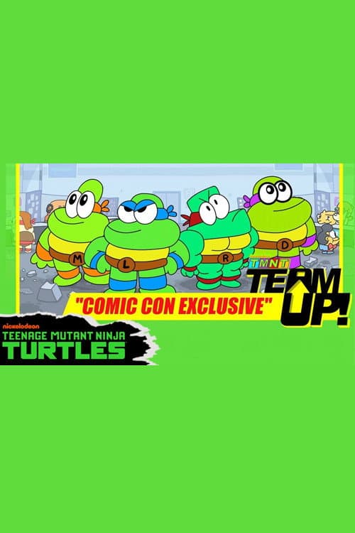 TMNT Team Up! - Comic Con Exclusive (2017) poster