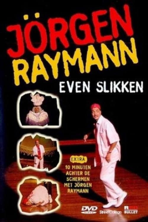Jörgen Raymann: Even Slikken (2000) poster