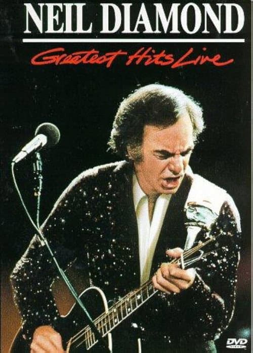 Neil Diamond: Greatest Hits Live (1988) poster