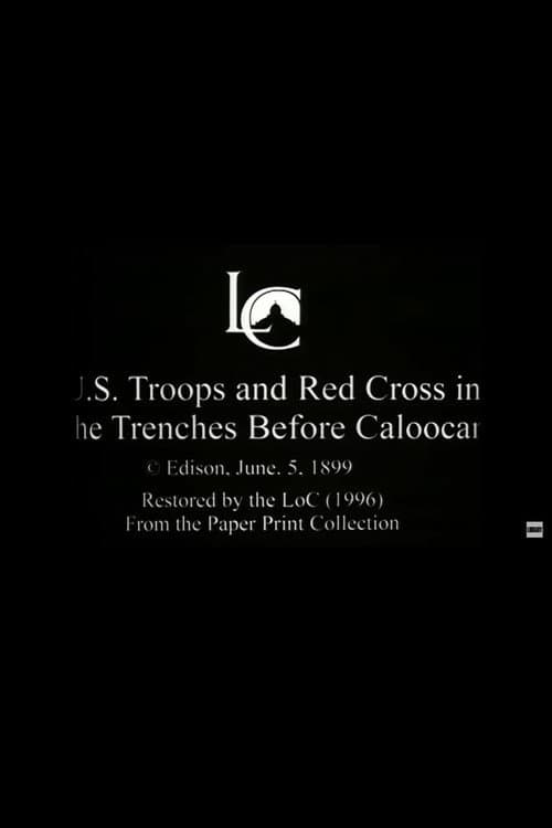U.S. Troops and Red Cross in the Trenches Before Caloocan (1899) poster