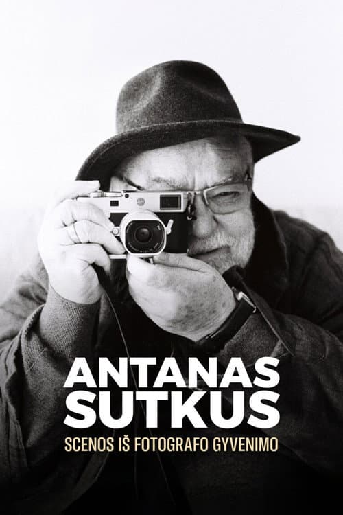 Antanas Sutkus: scenos iš fotografo gyvenimo (2022) poster