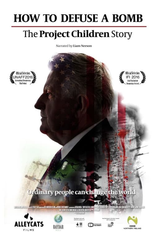 How to Defuse a Bomb: The Project Children Story (2016) poster