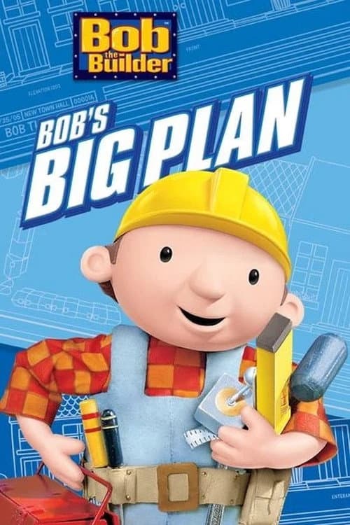 Bob de Bouwer - Bobs Grote Plan (2005) poster