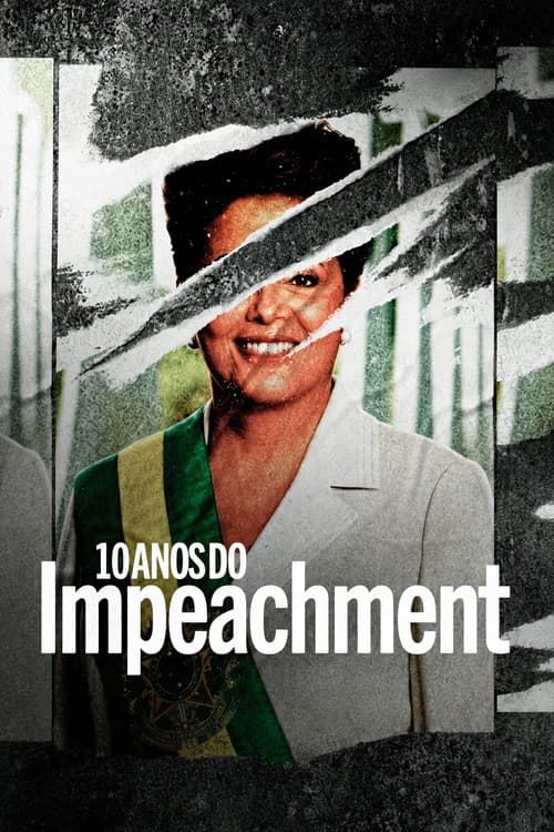 10 Anos do Impeachment (2026) poster