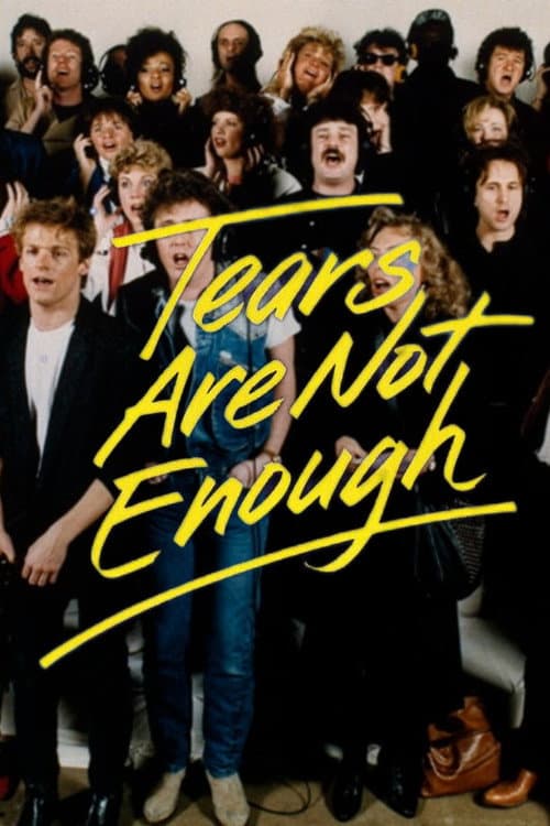 Tears Are Not Enough (1985) poster