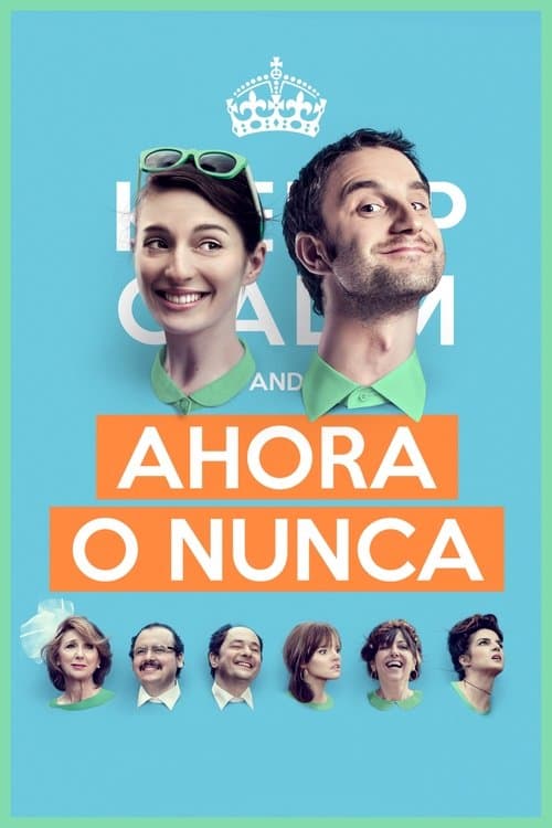 Ahora o nunca (2015) poster