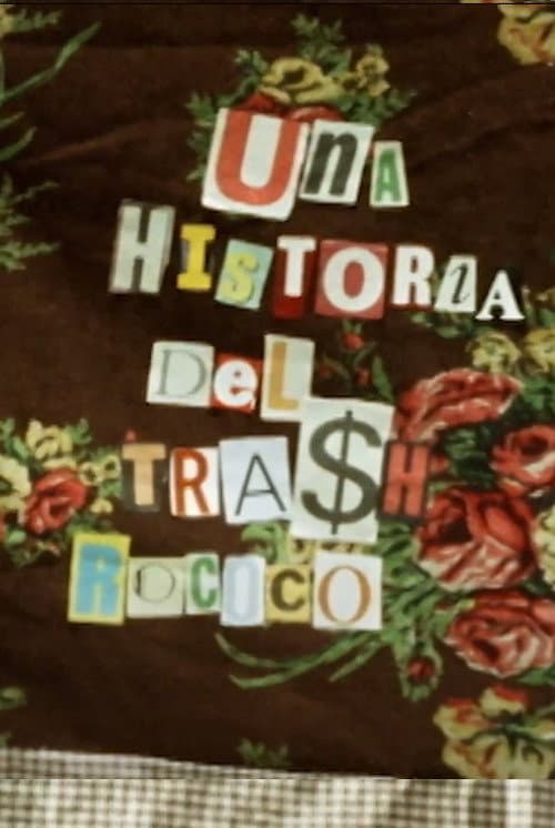 Una historia del trash rococó (2009) poster