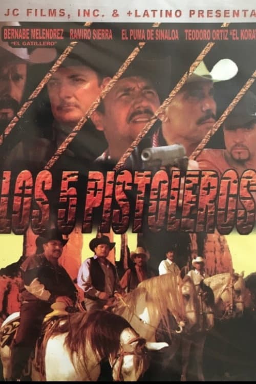 Los 5 Pistoleros (2006) poster