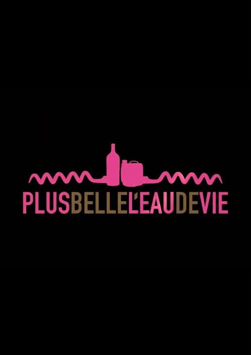 Plus belle l'eau de vie (2021) poster
