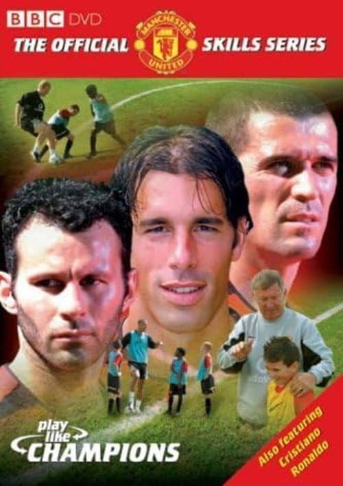 Manchester United: Play Like Champions (2003) poster