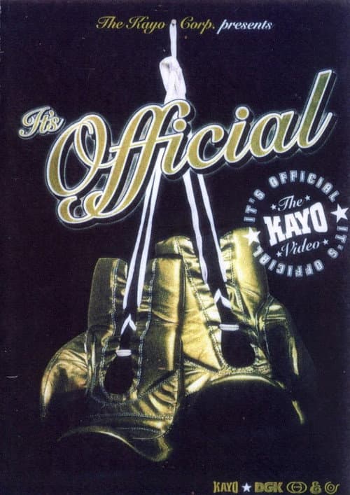 The Kayo Corp. presents It's Official (2006) poster