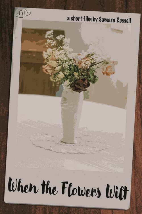 When The Flowers Wilt (2024) poster