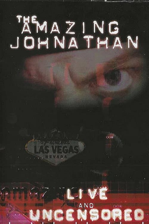 The Amazing Johnathan - Live and Uncensored (2003) poster