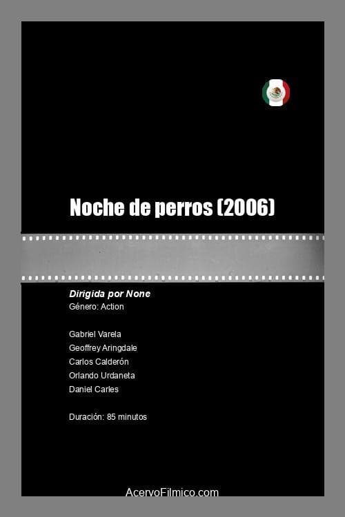 Noche de perros (2006) poster