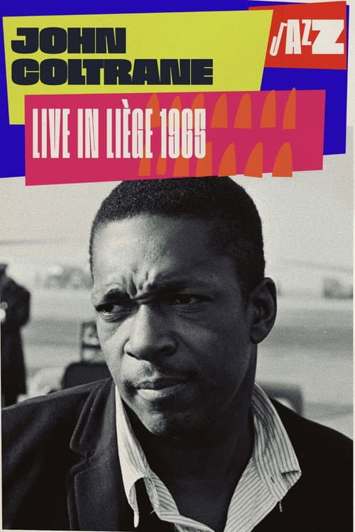 John Coltrane Quartet: Live in Liège (1965) poster