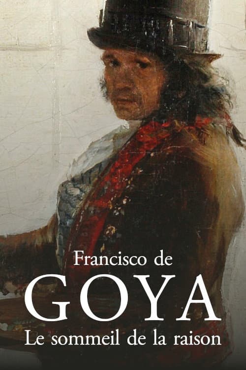 Francisco de Goya : le sommeil de la raison (2019) poster