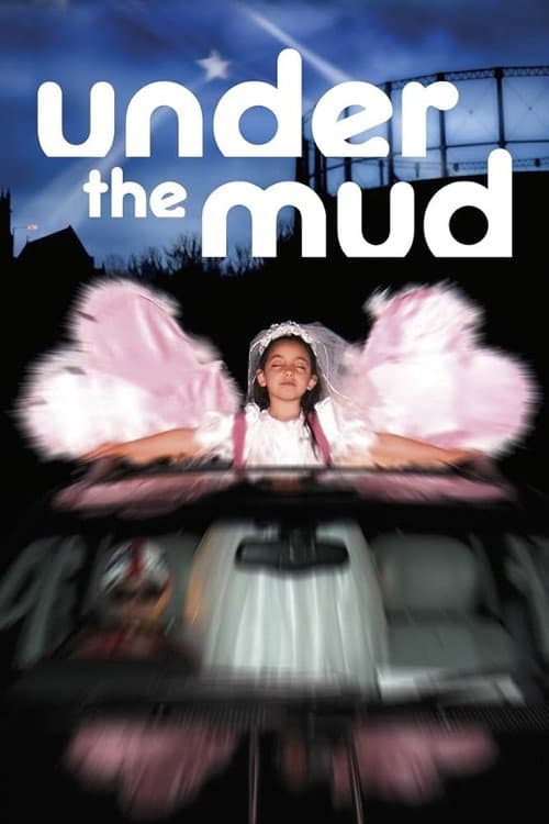 Under the Mud (2006) poster