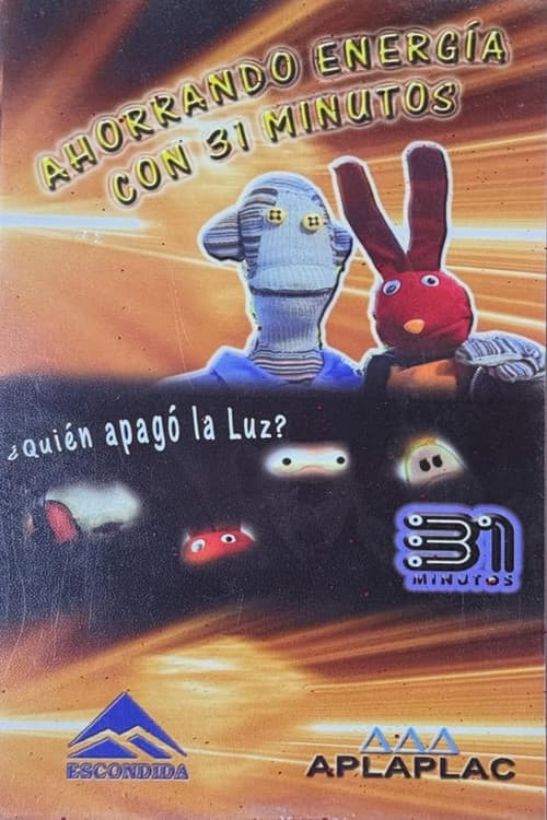 Ahorrando energía con 31 Minutos (2004) poster
