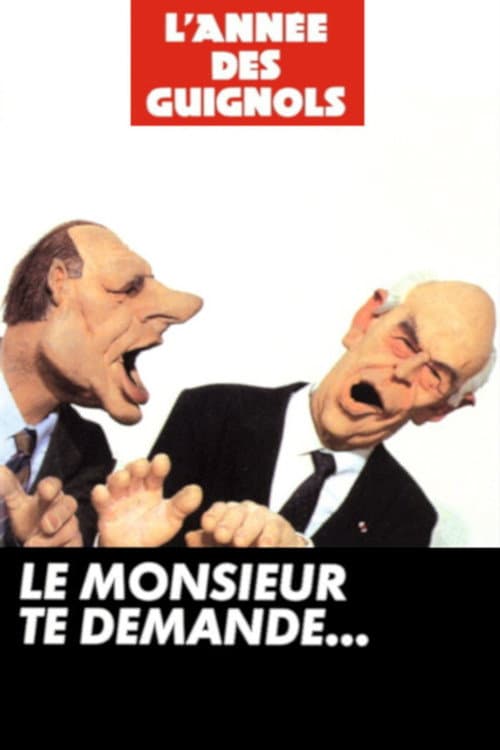 L'Année des Guignols - Le monsieur te demande... (1993) poster
