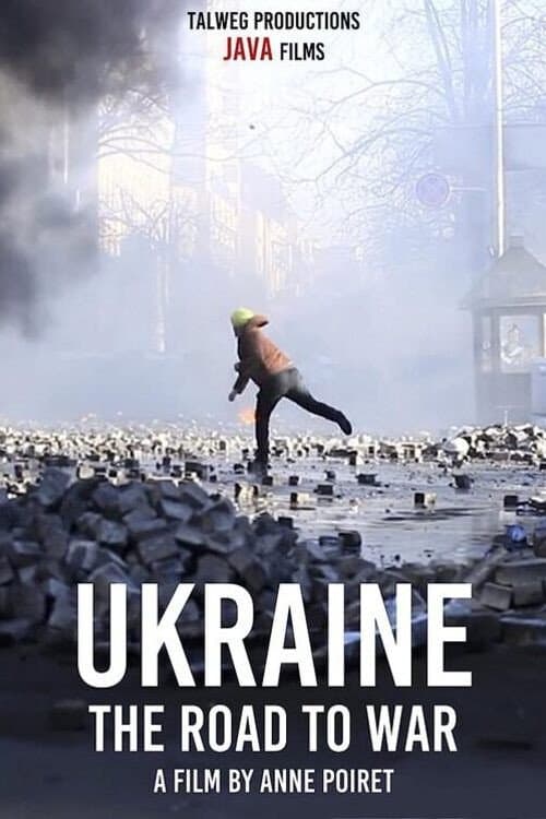 Ukraine: the Road to War (2023) poster