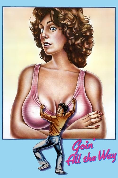 Goin' All the Way! (1981) poster