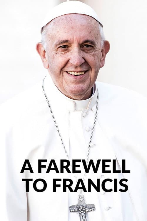 A Farewell to Francis (2025) poster