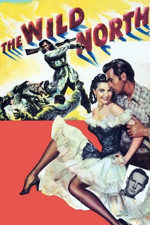 The Wild North (1952) poster