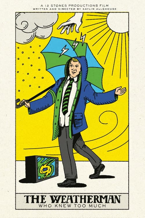 The Weatherman Who Knew Too Much (2025) poster