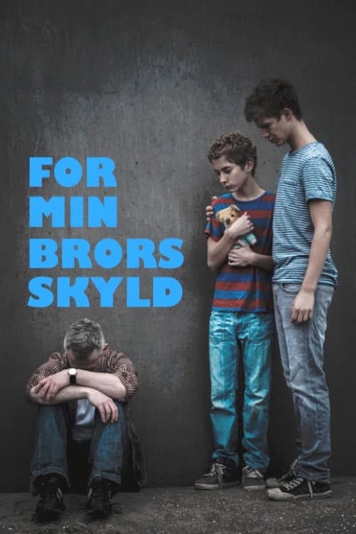 For min brors skyld (2014) poster