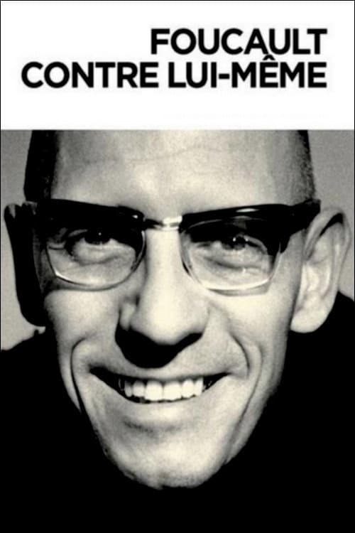 Foucault contre lui même (2014) poster