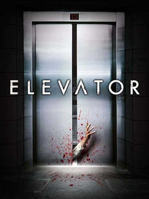 Elevator (2013) poster