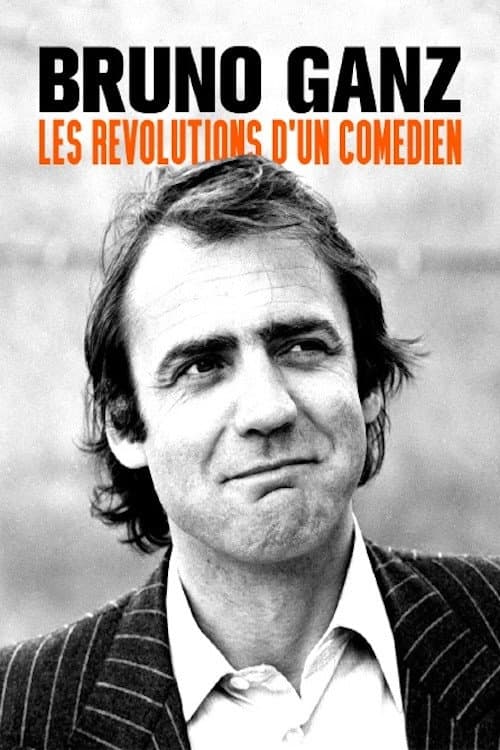 Bruno Ganz - Der sehnsüchtige Revolutionär (2022) poster