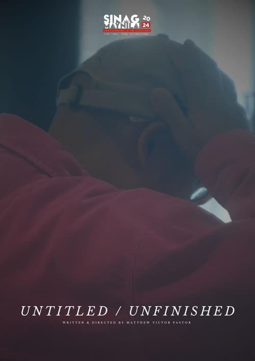Untitled / Unfinished (2024) poster