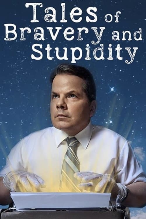 Tales of Bravery & Stupidity (2023) poster