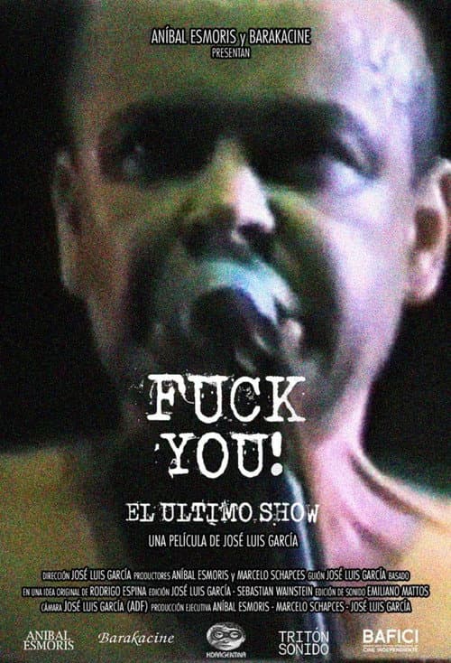 Fuck you! El último show (2024) poster