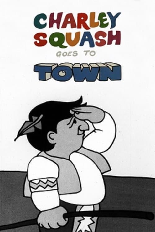 Charley Squash Goes to Town (1969) poster