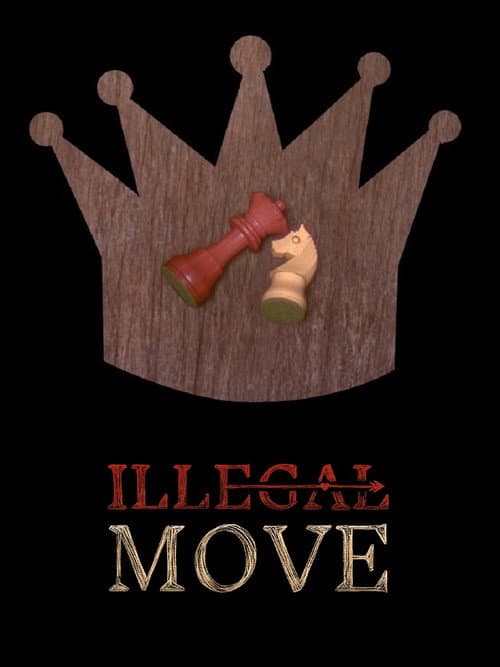 Illegal Move (2016) poster