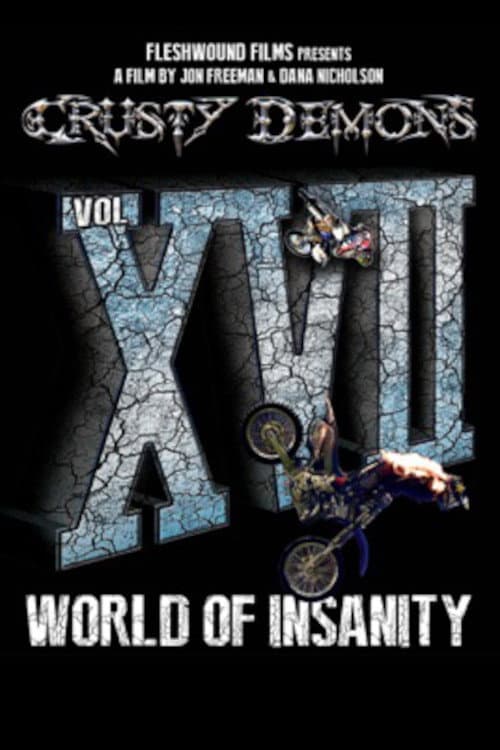 Crusty Demons 17: World of Insanity (2013) poster