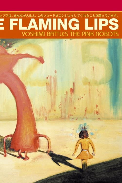 The Flaming Lips: Yoshimi Battles The Pink Robots 5.1 (2003) poster