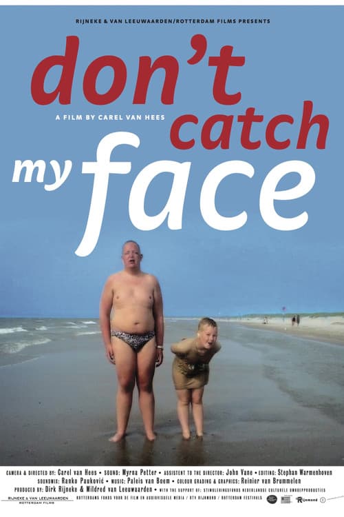 Don't Catch My Face (2005) poster