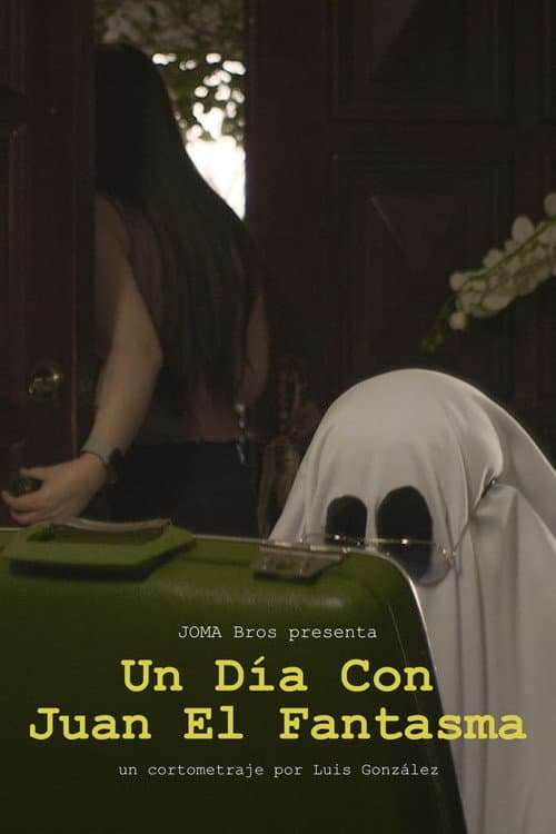 Un Día con Juan el Fantasma (2021) poster