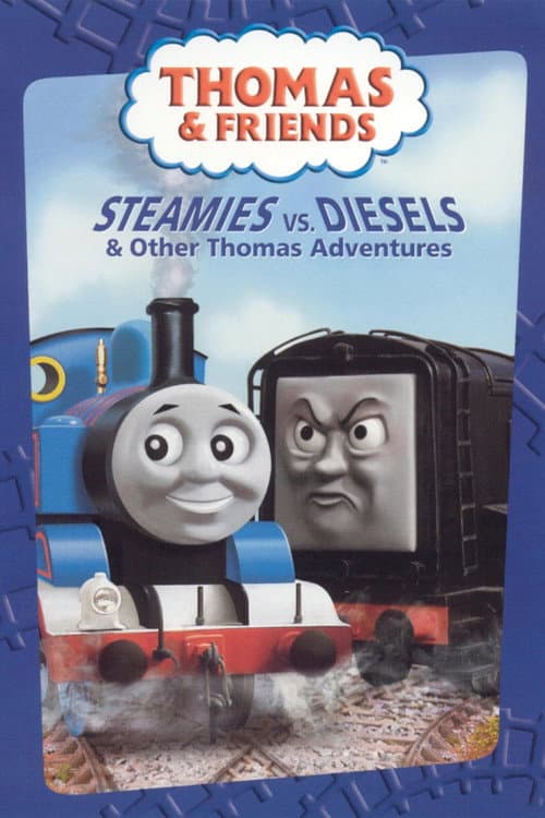 Thomas & Friends: Steamies vs. Diesels and Other Thomas Adventures (2004) poster
