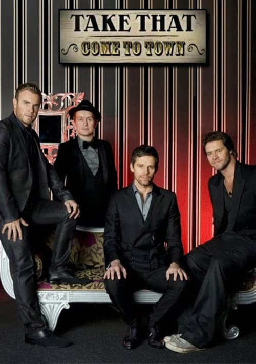 Take That: Come To Town (2008) poster