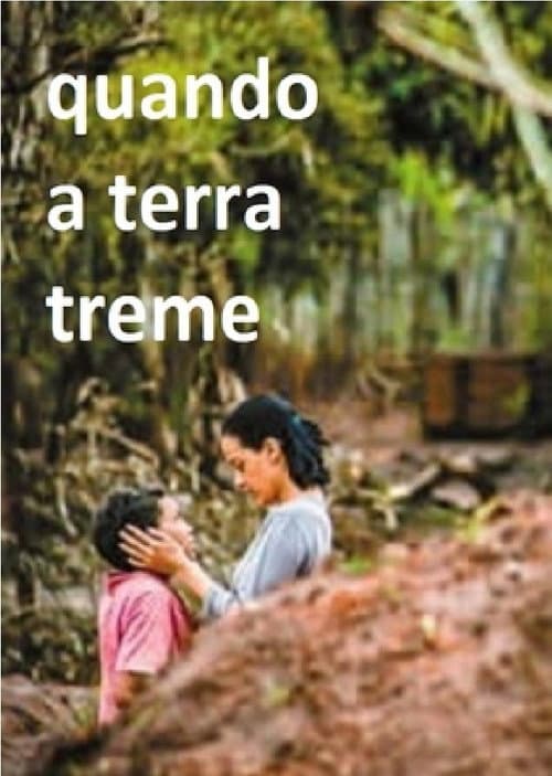Quando a Terra Treme (2017) poster