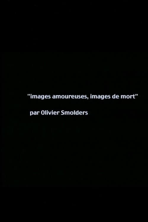 Images amoureuses, images de mort (2005) poster