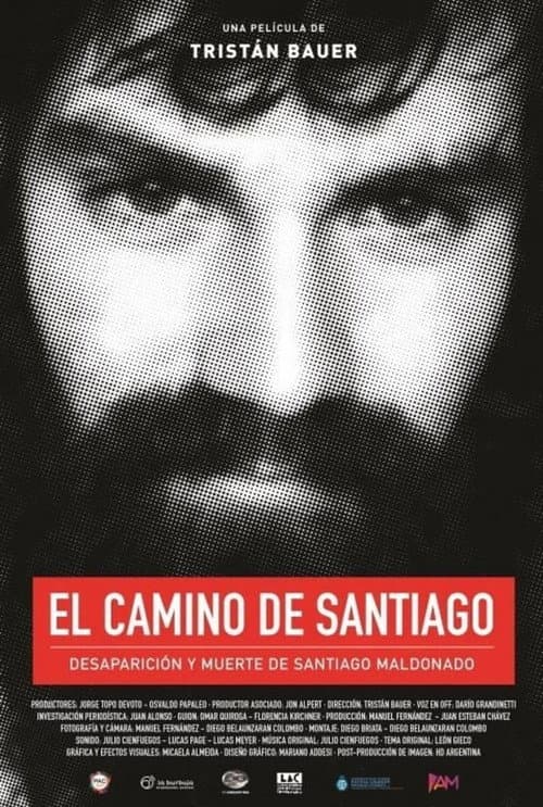 El camino de Santiago: Desaparición y muerte de Santiago Maldonado (2018) poster