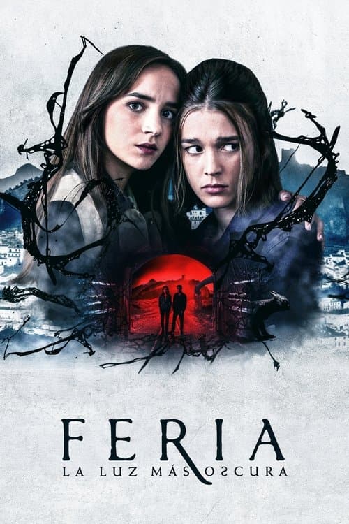Feria: La Luz Más Oscura (2022) poster