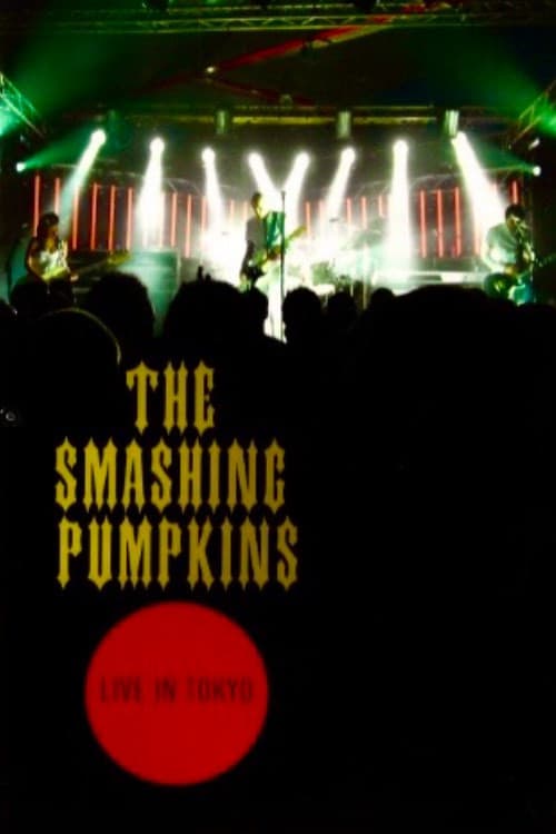 The Smashing Pumpkins: Live In Tokyo (2000) poster
