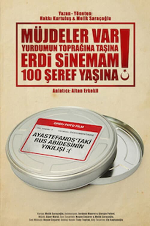 Müjdeler Var Yurdumun Toprağına Taşına, Erdi Sinemam 100 Şeref Yaşına! (2015) poster