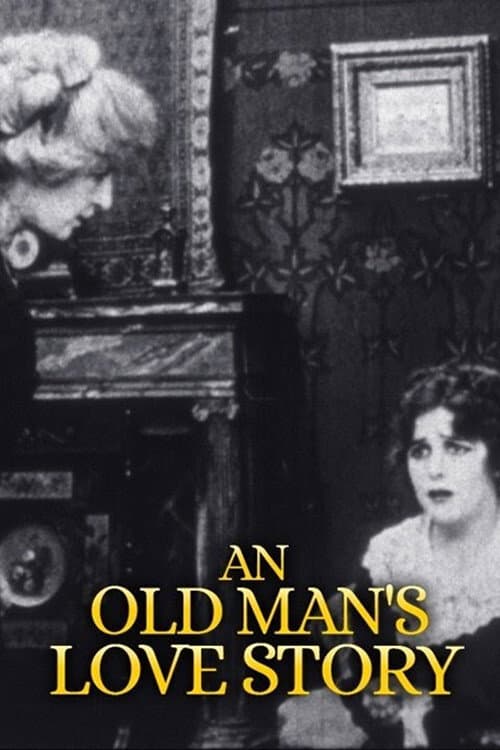 An Old Man's Love Story (1913) poster
